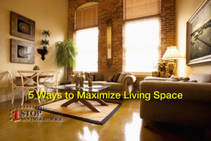 5 Ways to Maximize Living Space Moving tips